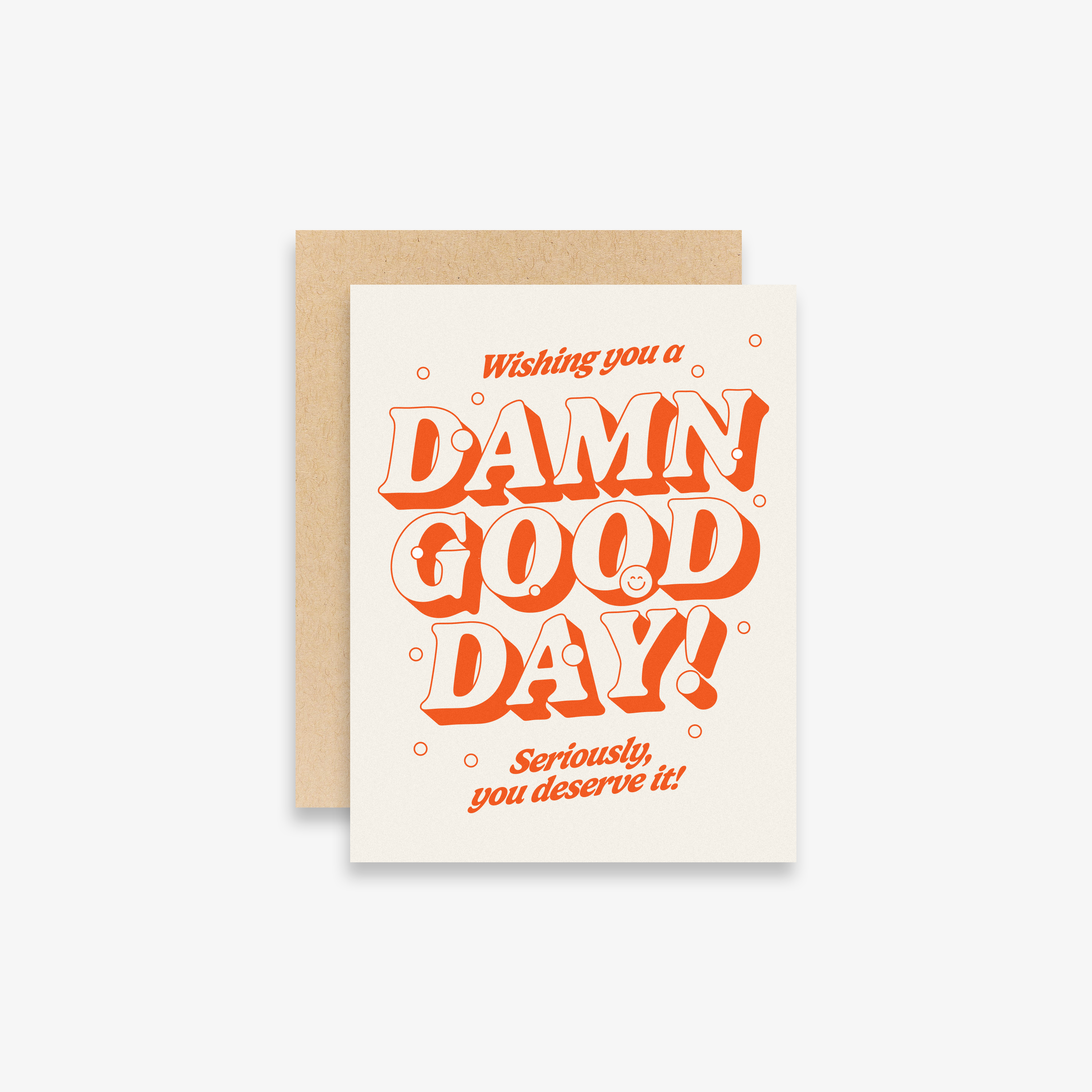 Wishing You A Damn Good Day! Card