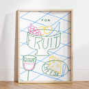 For Fruit, Wine & Cheese Print