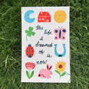 The Life I Dreamed of is Now Print