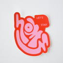 Let's Stay Home Sticker