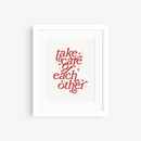 Take Care of Each Other Print